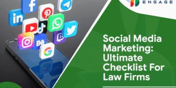 Social Media Marketing: Ultimate Checklist For Law Firms - Digital Engage
