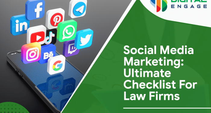 Social Media Marketing: Ultimate Checklist For Law Firms - Digital Engage
